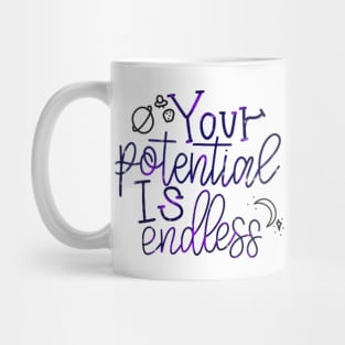 Your Potential Is Endless Mug